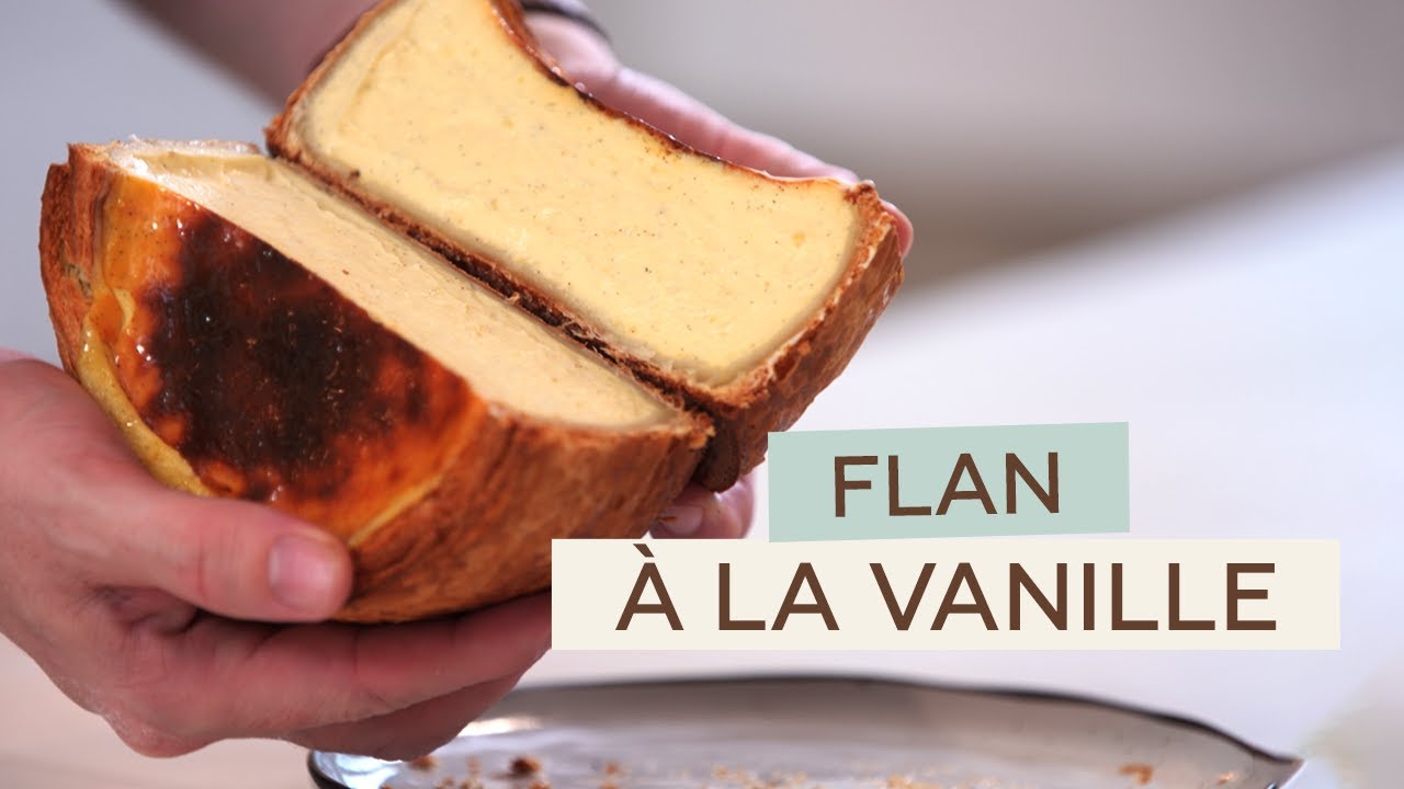 Recette du flan à la vanille | Yann Couvreur
