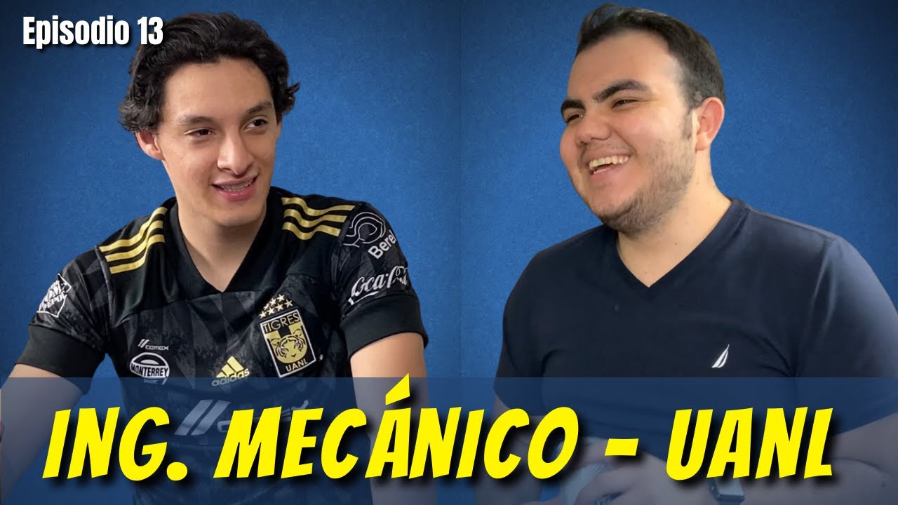 ¿Cómo son los profesores de FIME? Estudia Ing Mecánica en la UANL - Entre Universitarios Ep 13