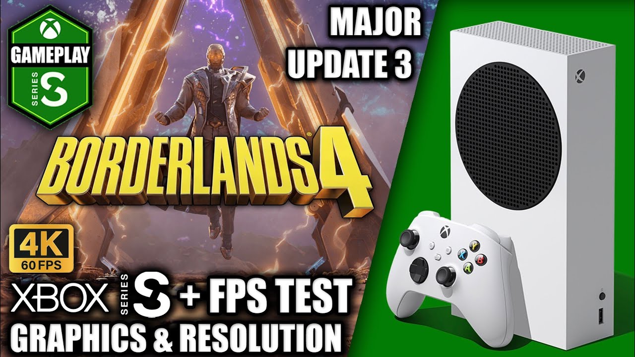 Borderlands 4: Major Update 3 - Xbox Series S Gameplay + FPS Test