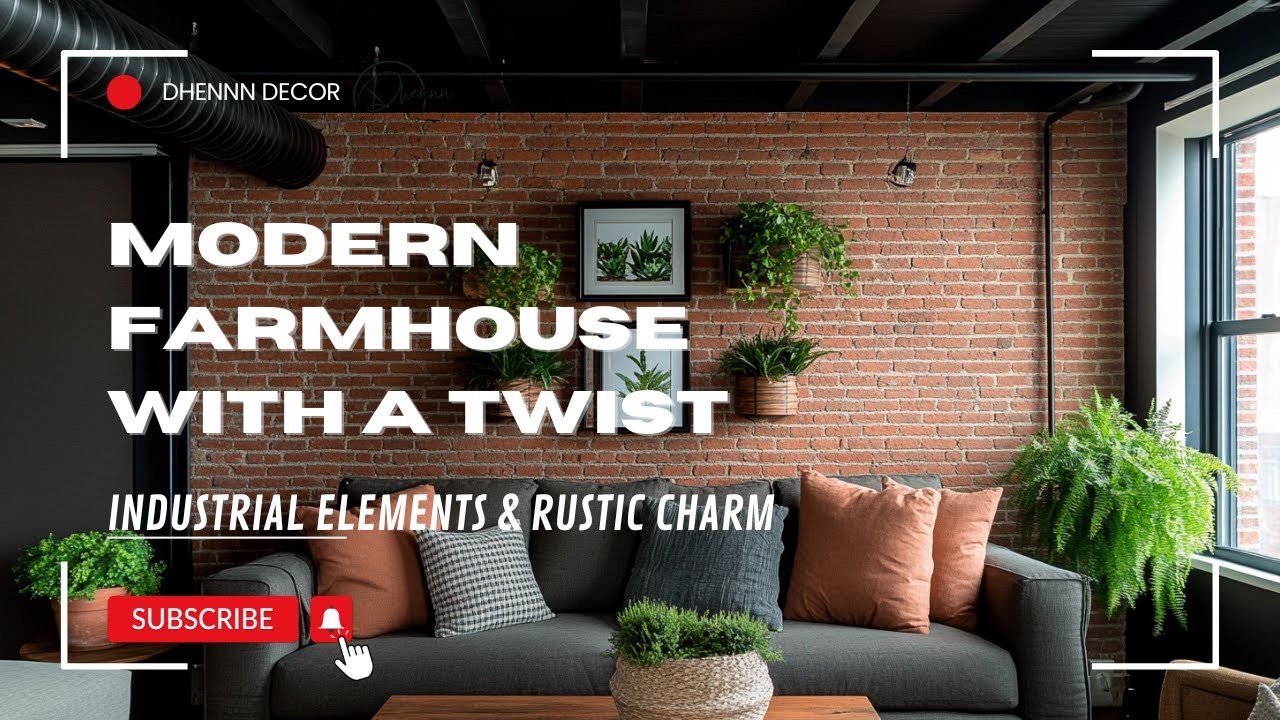 Modern Farmhouse with a Twist: Industrial Elements & Rustic Charm
