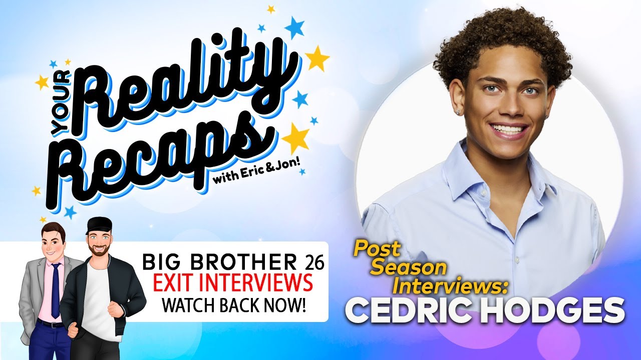 #BB26 EXIT INTERVIEWS:  Cedric Hodges