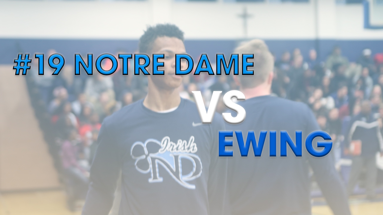 #19 Notre Dame vs Ewing FULL GAME HIGHLIGHTS