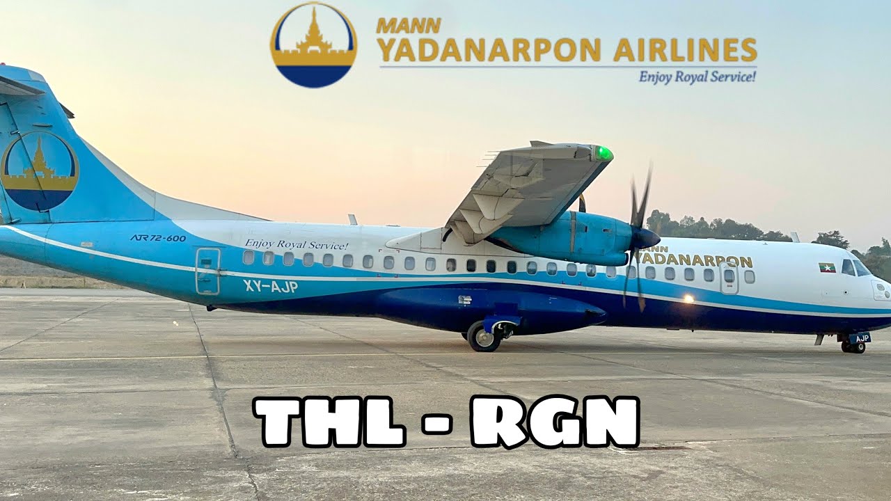 MANN YADANAPON AIR LINES Flight Experience:7Y672 Tachileik to Yangon Via Heho
