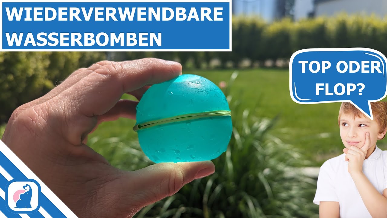 Wiederverwendbare Wasserbomben im Test (selbstschlie&szlig;end)