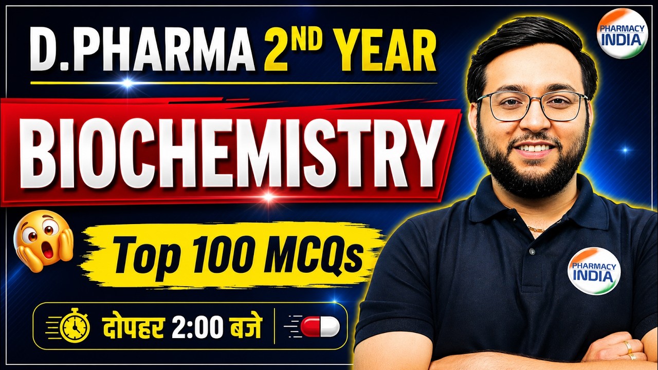 Top 100 MCQs | Biochemistry | D Pharma 2nd Year #dpharma #bteup #biochemistry #pharmacy