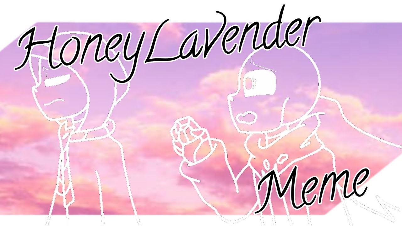 °Honey Lavender Meme°//AfterDeath (undertale/flipaclip)