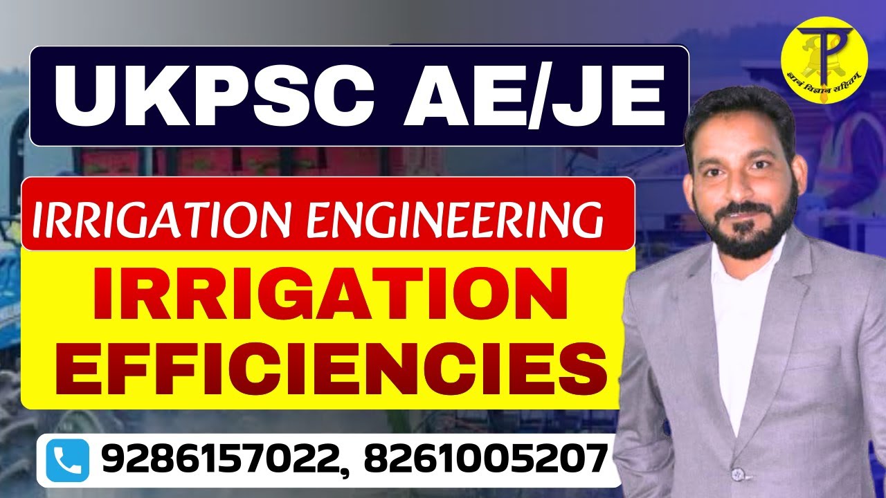 Irrigation Efficiencies | UKPSC AE/JE | Tech Pathshala