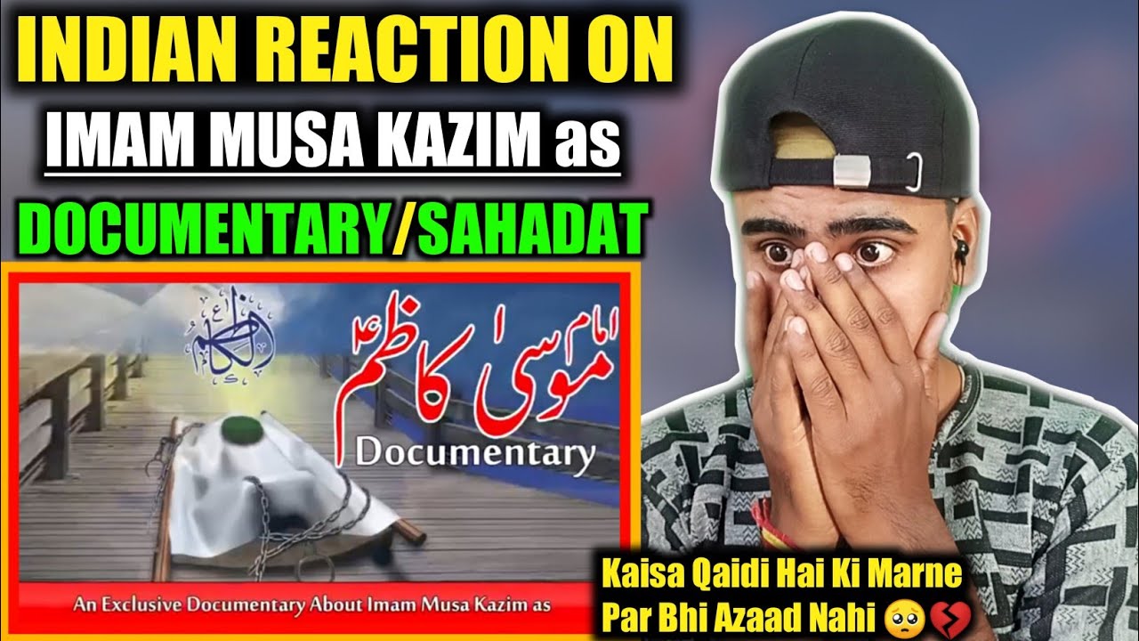 Indian Reacts to Imam Musa Kazim Documentary | Musa Ibne Jafar | Mehrban Ali !!!