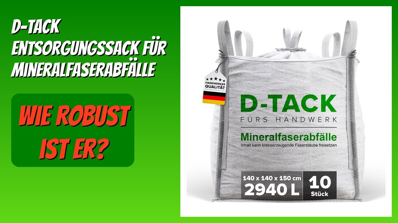 BEWERTUNG (2026): D-Tack Entsorgungssack für Mineralfaserabfälle. Infos