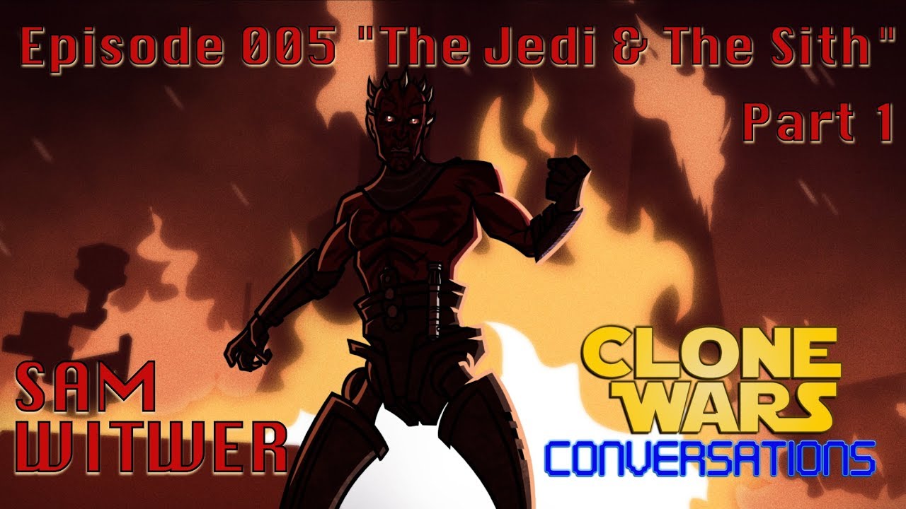 Clone Wars Conversations Ep. 5: Sam Witwer 