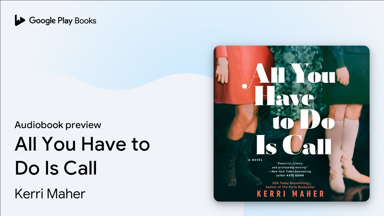 All You Have to Do Is Call by Kerri Maher &middot; Audiobook preview