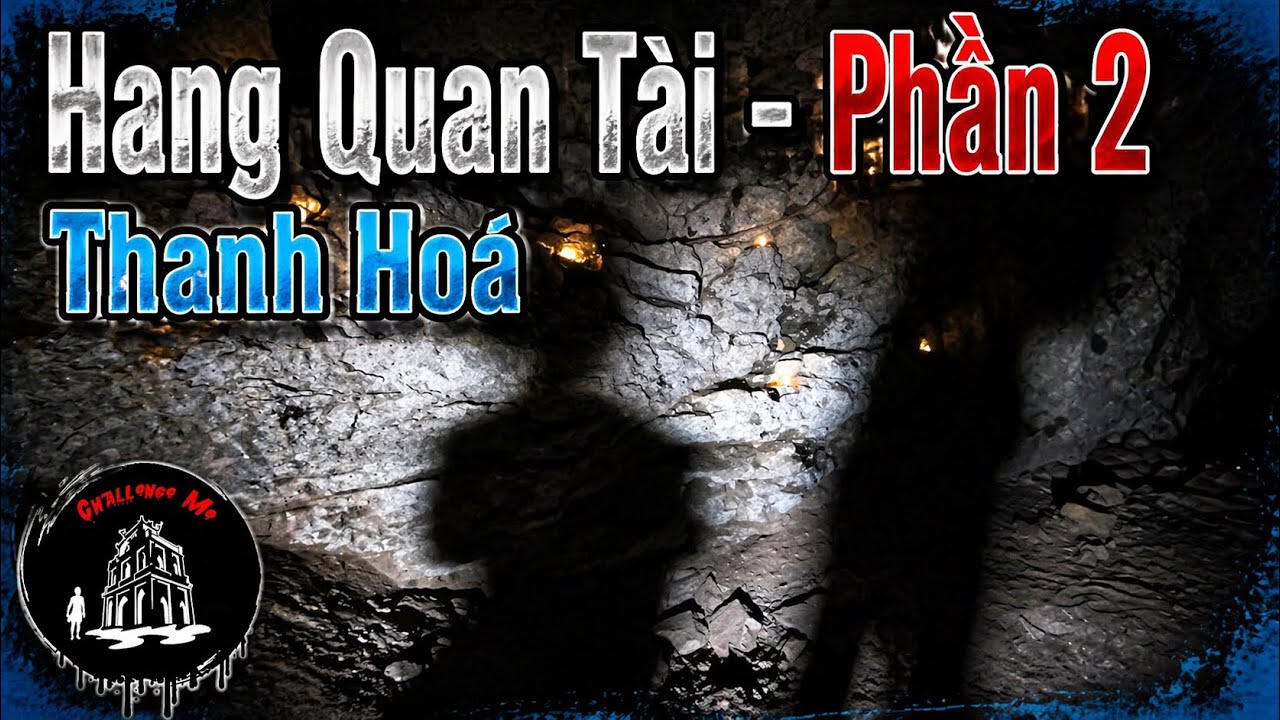 Giải Mã Hang Quan Tài ở Thanh Hoá [Phần 2- Tập 29]