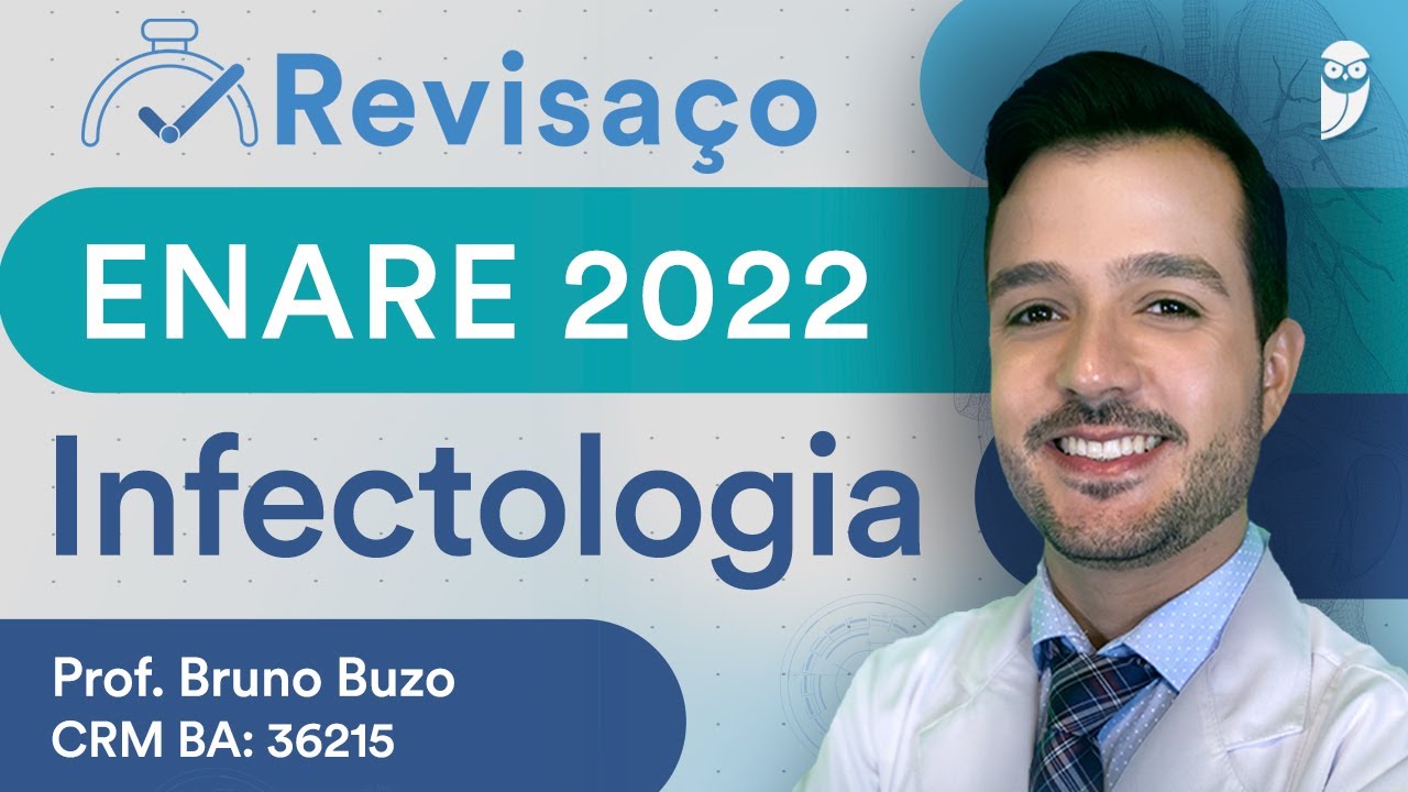 Revisaço Infectologia ENARE 2022 Parte II - Aula de Revisão Residência Médica