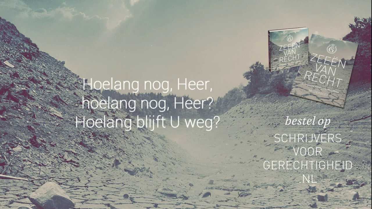 Hoelang Nog Heer - Schrijvers Voor Gerechtigheid [met tekst]