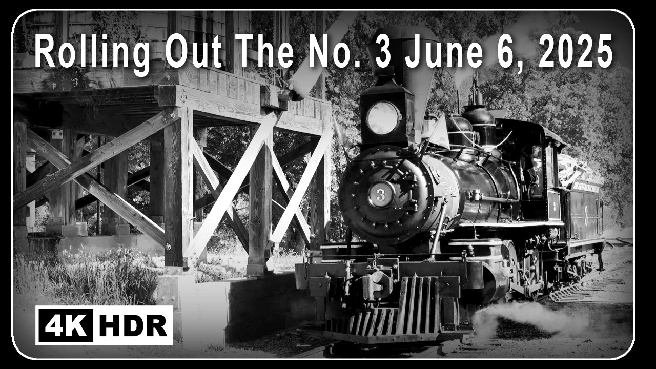 Rolling out Railtown's Sierra Railway Steam Engine No. 3 - 2025