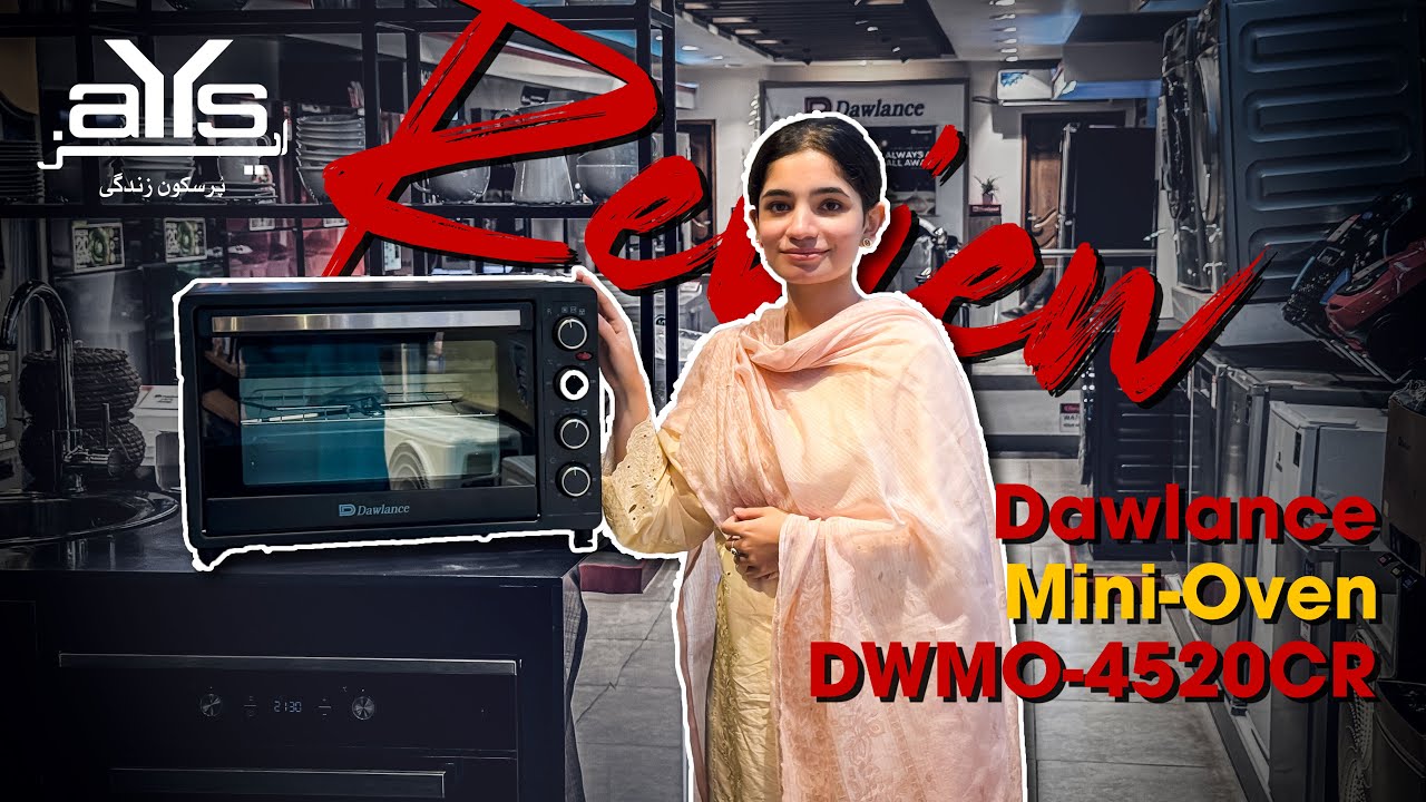 Dawlance Mini-Oven DWMO-4520CR – Complete Review