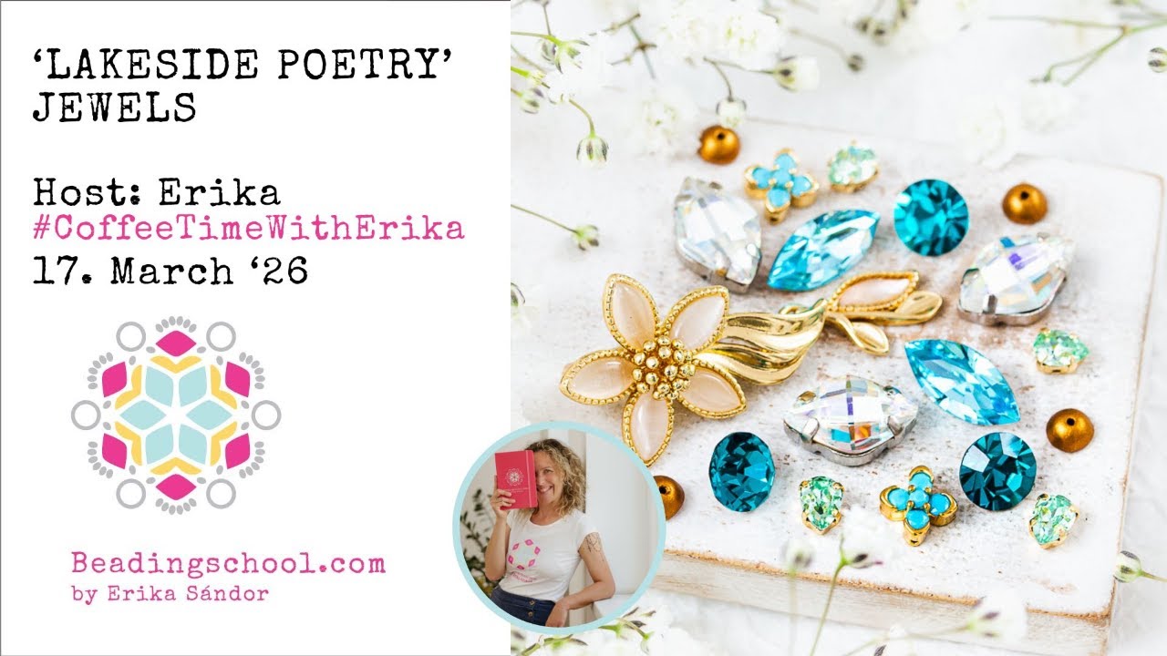 💎☕ #CoffeeTimeWithErika: Jewels from the 🪶🍃🪶 LAKESIDE POETRY Beadingschool Academy Theme Box