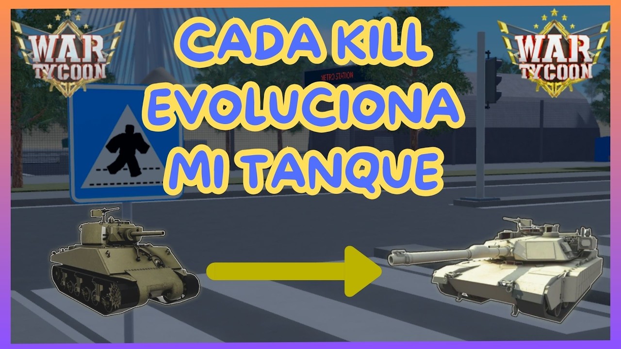 POR CADA KILL MI TANQUE EVOLUCIONA WAR TYCOON