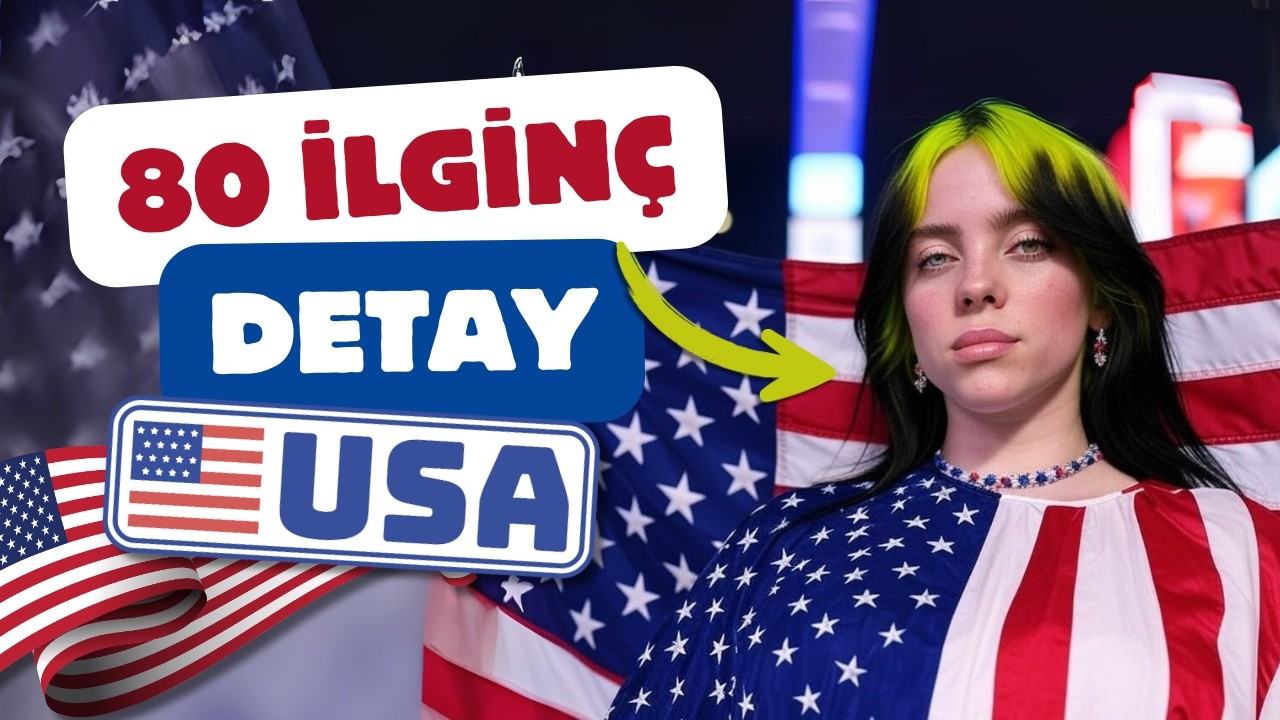 ABD Hakkında 80 İlgin&ccedil; Detay 🇺🇸