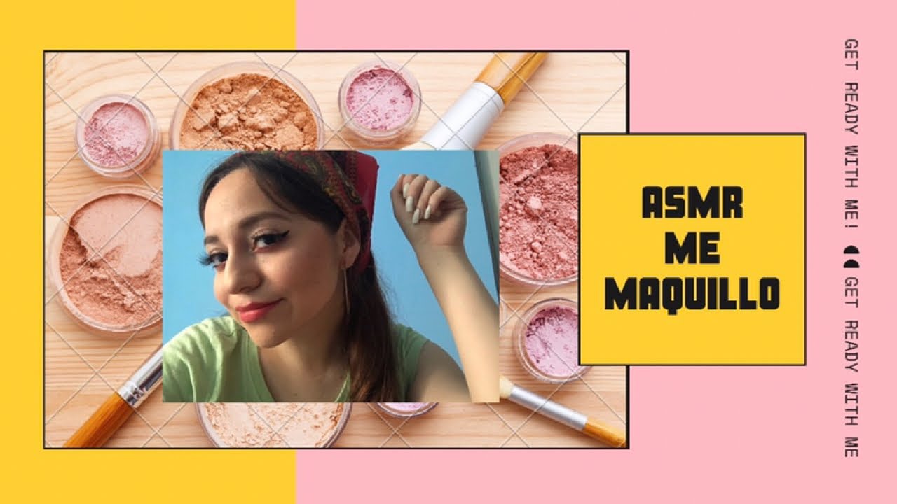 ASMR/ me maquillo