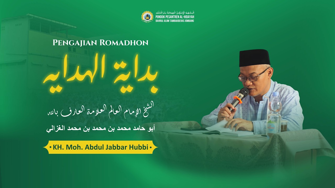 Pengajian Romadhon Kitab Bidayatul Hidayah KH. Moh. Abdul Jabbar Hubbi 19 Februari 2026