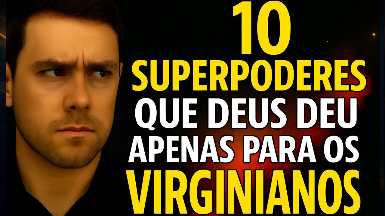 10 SUPERPODERES QUE DEUS DEU APENAS PARA OS VIRGINIANOS | Revelação Divina do Signo de Virgem