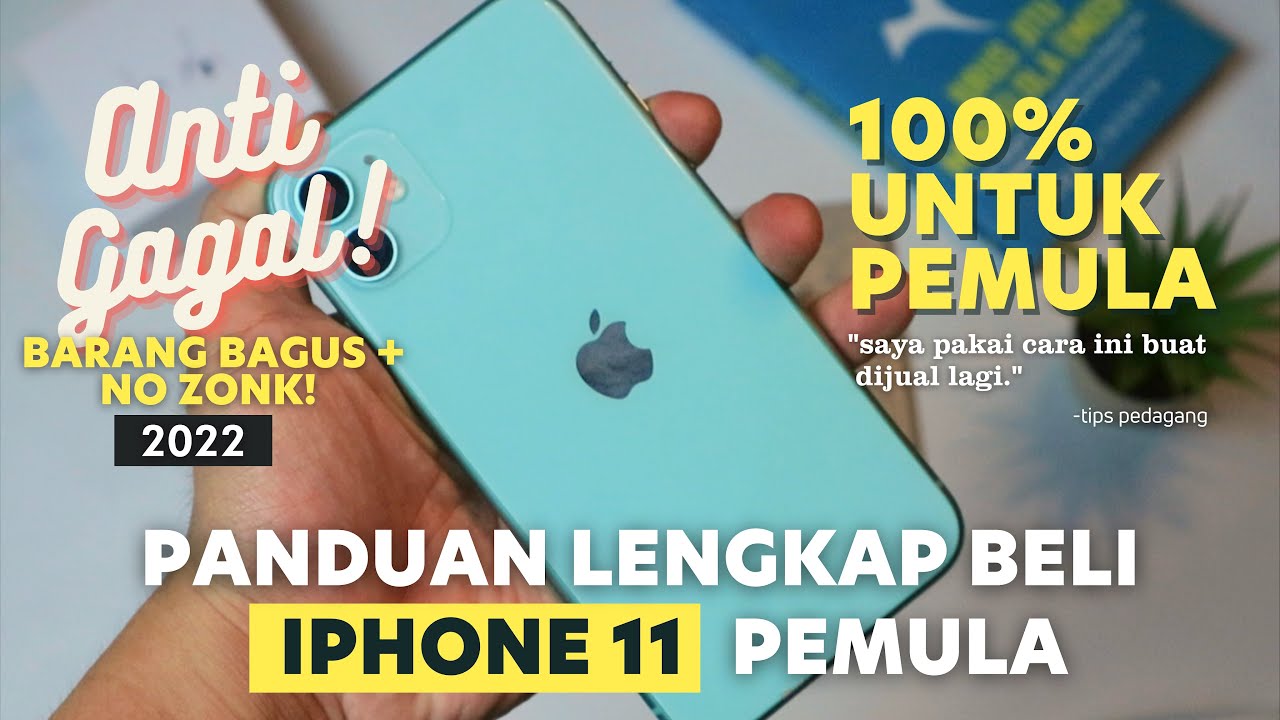 Tips Dasar Beli iPhone 11 Bekas, Wajib Tau 2022 - Tips Pedagang