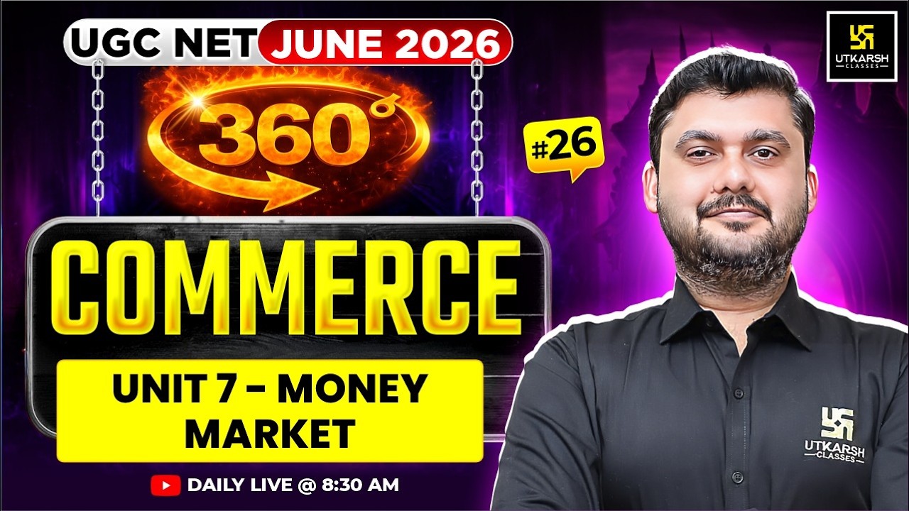 UGC NET June 2026 | Commerce | UNIT 7 - UNIT:7 Money Market | #26 | JRF 360 | Yogesh Sir