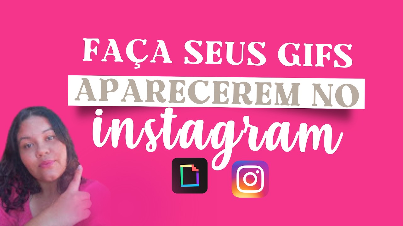 Faça seus gifs aparecem no instagram