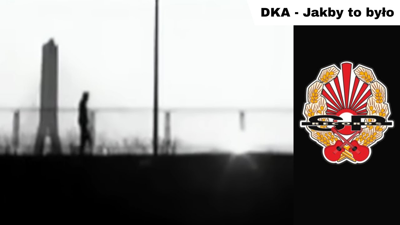 DKA - Jakby to było [OFFICIAL VIDEO]