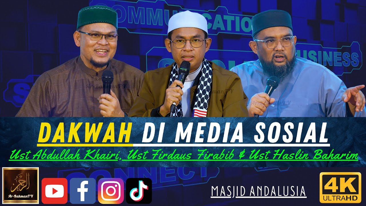 FORUM DAKWAH DI MEDIA SOSIAL - Ustaz Abdullah Khairi, Ustaz Haslin Baharim & Ustaz Firdaus Firabib