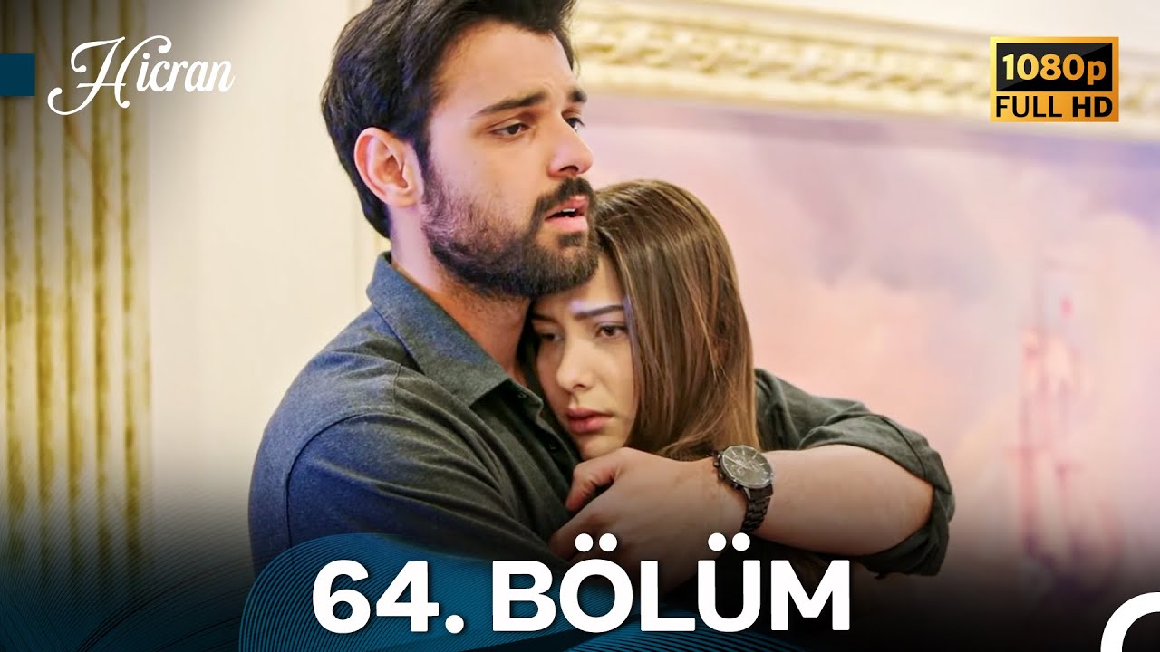 Hicran 64. Bölüm - Full HD