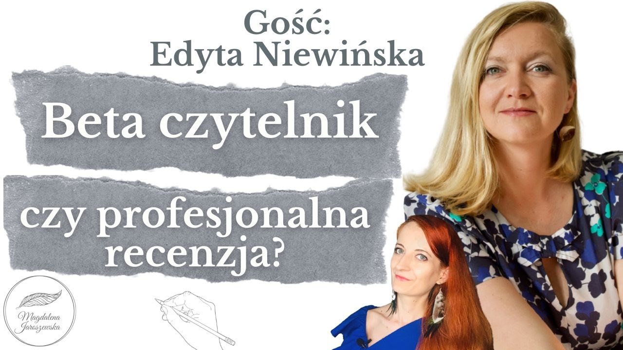 Beta czytelnik czy profesjonalna recenzja - co wybrać? - wywiad z Edytą Niewińską