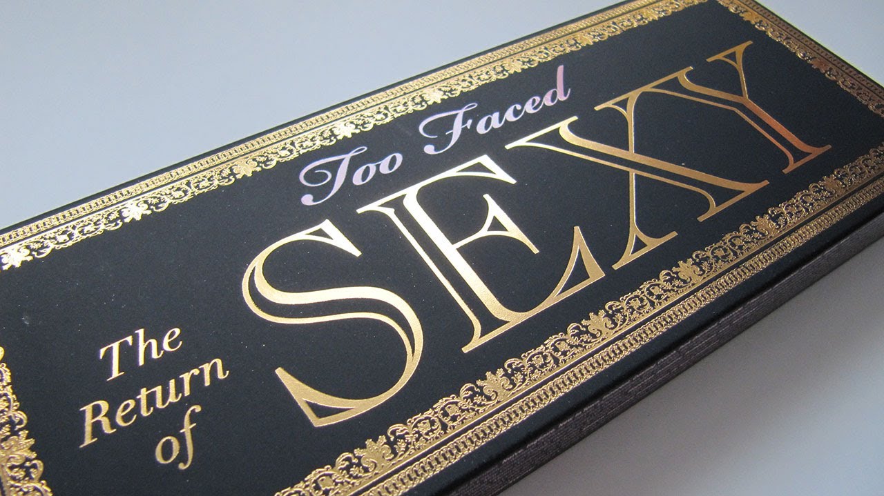 Palette Too Faced The Return Of Sexy