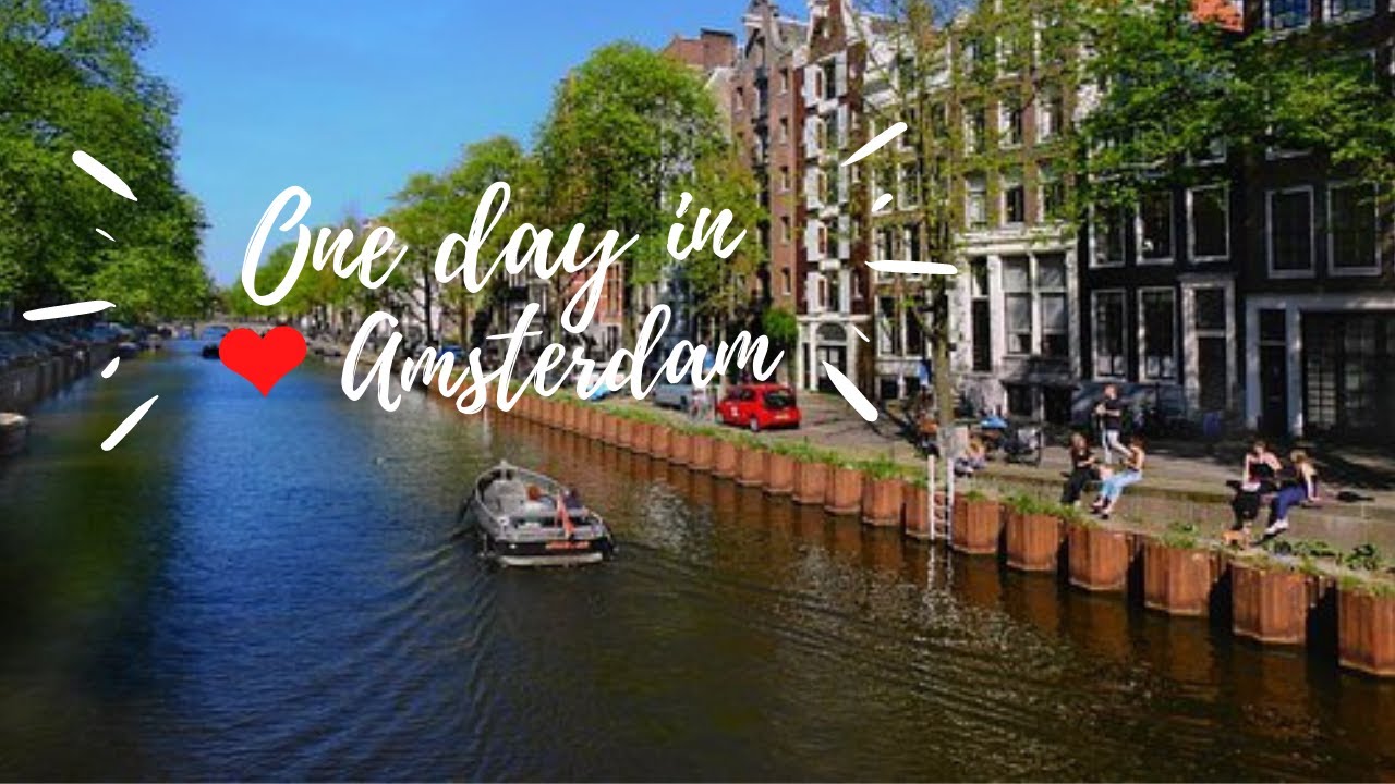 One day in ❤Amsterdam - spend a relaxing day in Amsterdam