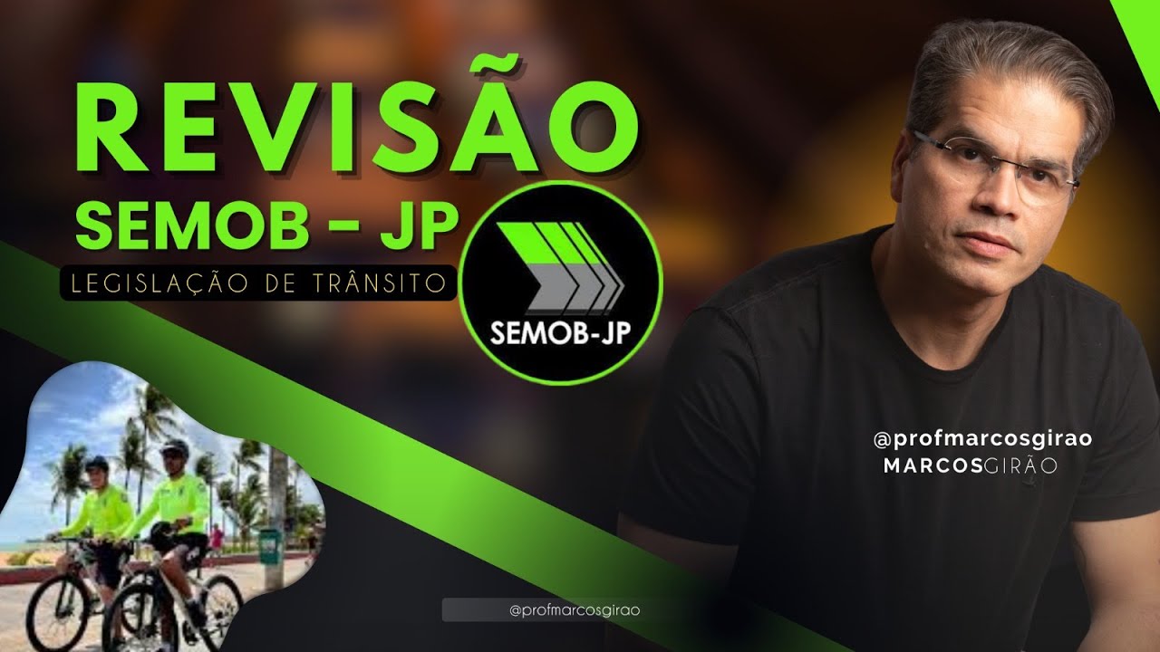 Aulão de Véspera Semob/JP - Legislação de Trânsito (CTB + Resoluções)