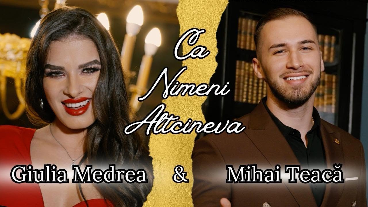 Giulia Medrea & Mihai Teaca - Ca Nimeni Altcineva