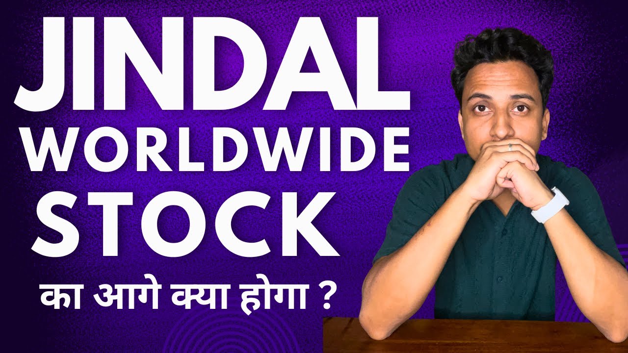 JINDAL WORLDWIDE STOCK का आगे क्या होगा ? Stock Market In India - Invest In Stock Market