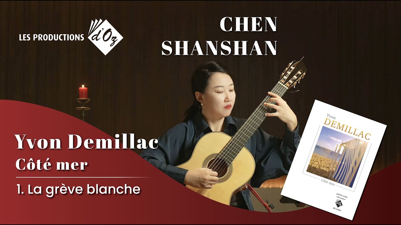 Chen Shanshan Plays La gr&egrave;ve blanche (C&ocirc;t&eacute; mer) by Yvon Demillac