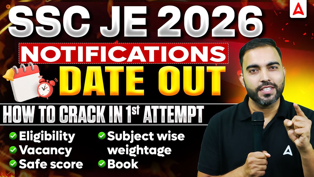SSC JE 2026 Notification Date Out | Eligibility, Vacancy, Safe Score & Strategy | SSC JE New Update