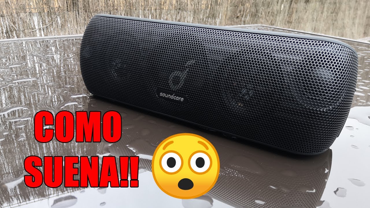 Soundcore motion+. El mejor altavoz bluetooth potente. Análisis y Comparativa con el Sony SRS-XB40