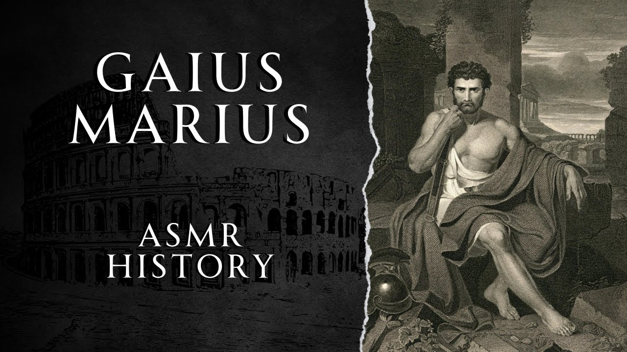The Life of Gaius Marius | History of Ancient Rome | ASMR History Learning