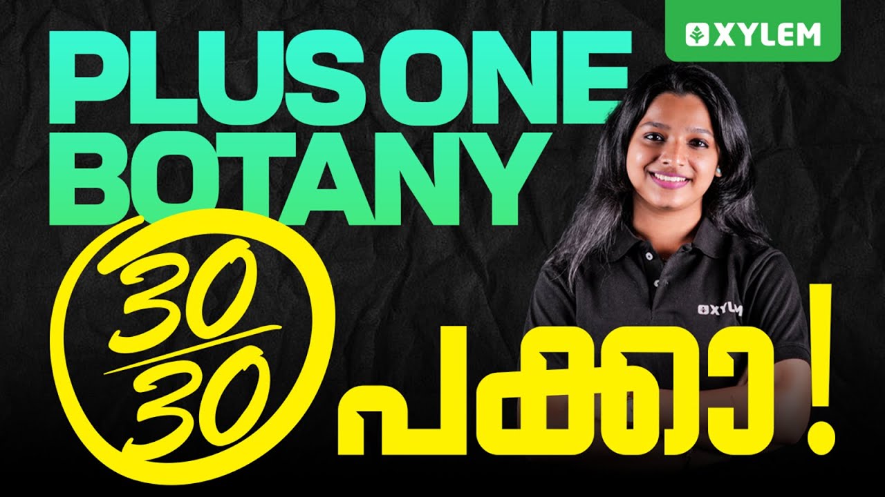 Plus One Botany | 30/30 പക്കാ | Xylem Plus One