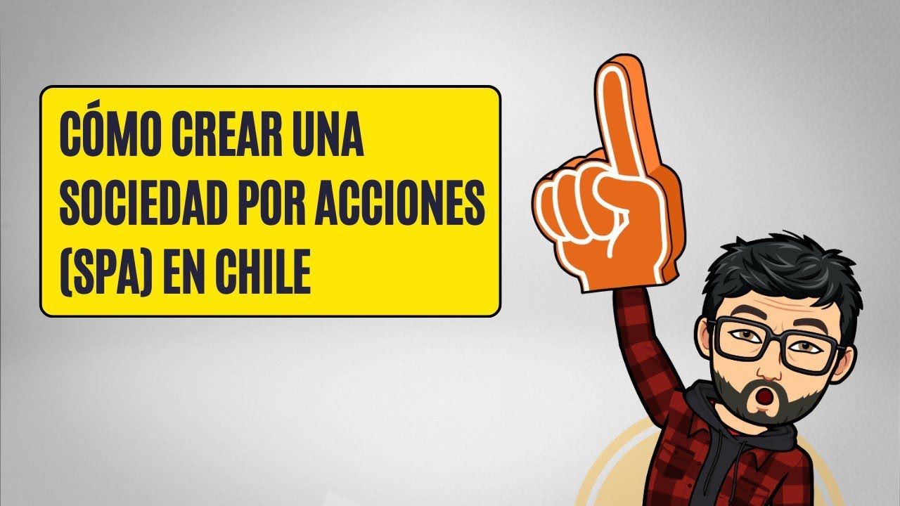 Cómo crear una empresa SpA en Chile tutorial paso a paso 2025