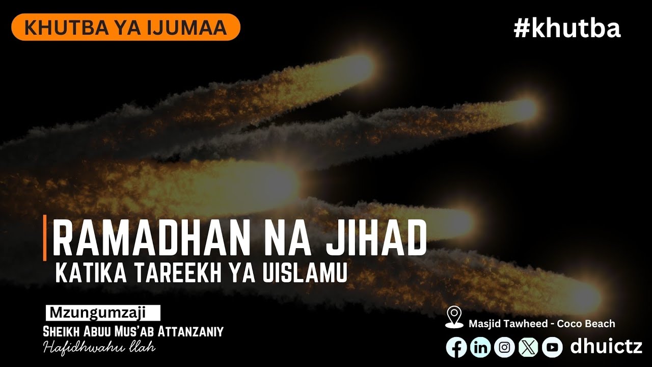 RAMADHAN NA JIHADI KATIKA TAREEKH YA UISLAMU | VITA VILIVYOPIGANWA NDANI YA RAMADHAN