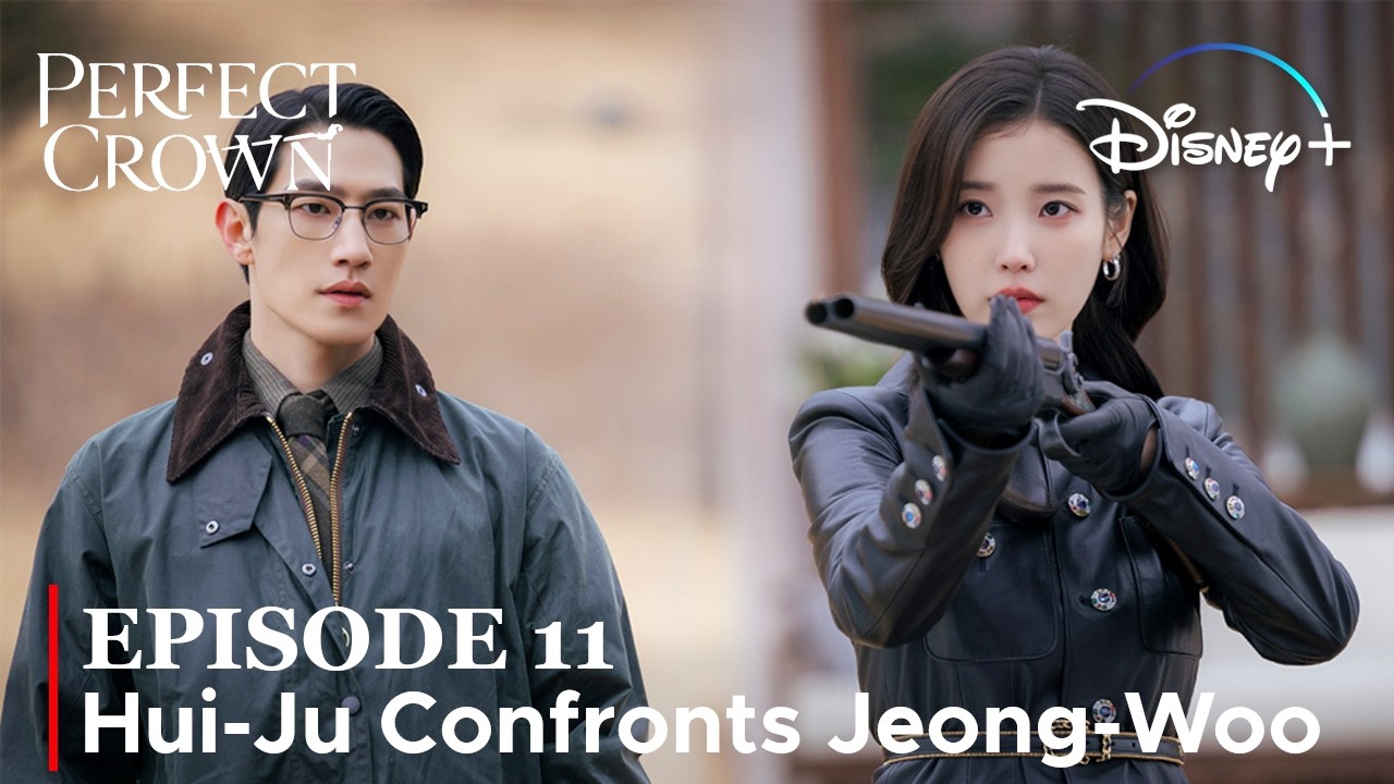 Episode 11 | Hui-Ju Finally Confronts Jeong-Woo.... | Perfect Crown | IU | Byeon Woo Seok {ENG SUB}