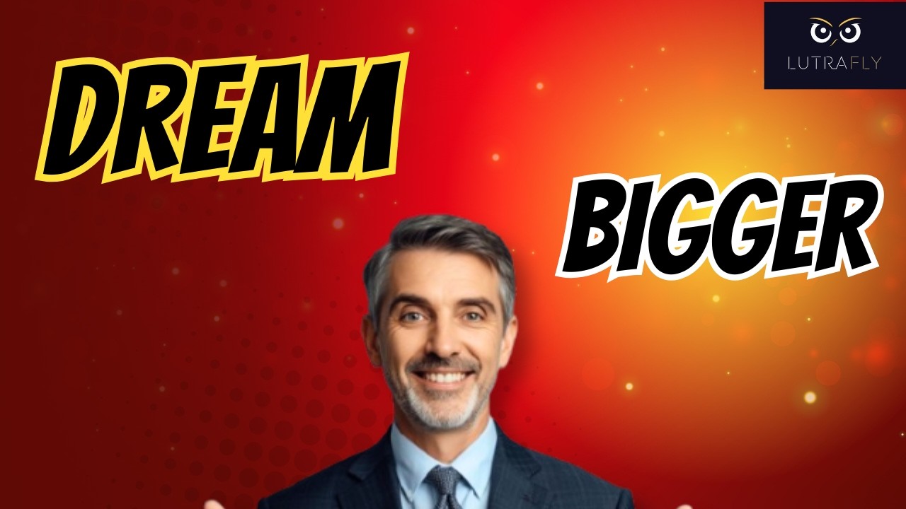 Dream big and change your life for ever - Motivational speech