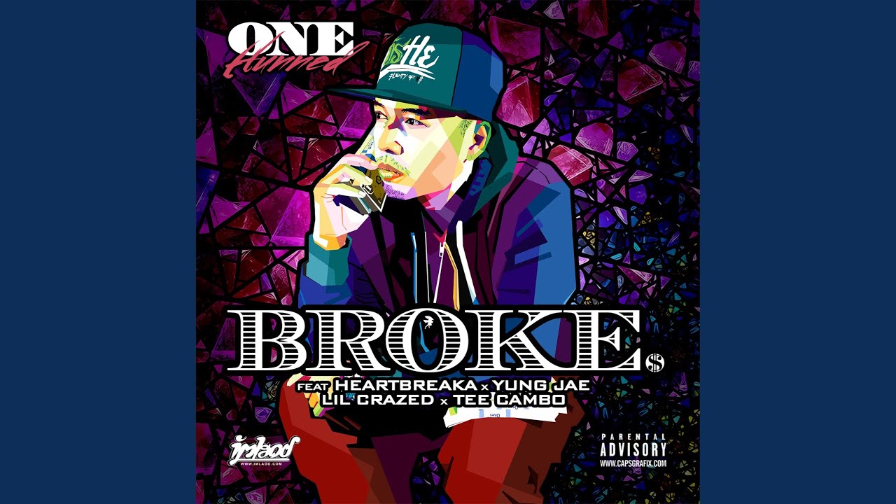 Broke (feat. Heartbreaka, Yung Jae, Lil Crazed & Tee Cambo)