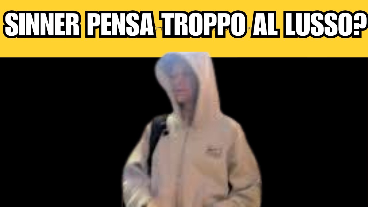 SINNER PENSA TROPPO AL LUSSO?
