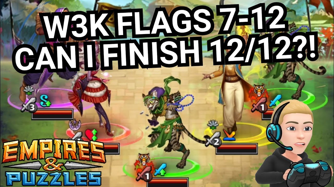 W3K Flags 7-12! Passionate Armadillos vs Dark Cougars - Empires And Puzzles